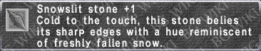 Snowslit Stone +1 description.png