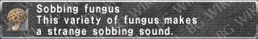 Sobbing Fungus description.png